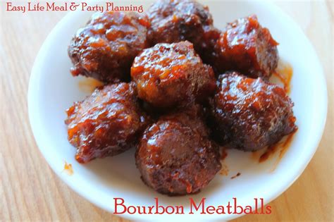 Easy Life Meal and Party Planning: Bourbon Glazed Meatball Appetizer