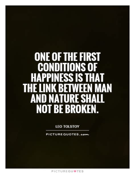 One of the first conditions of happiness is that the link... | Picture ...