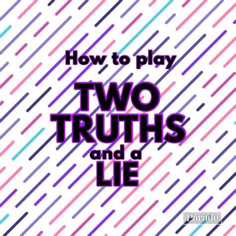 Two Truths and a Lie: 100 Great Lie Examples & How to Play - Parade