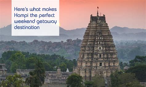 Why Visit Hampi? A Perfect Weekend Getaway Destination