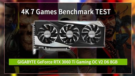 [4K VGA Benchmark] GIGABYTE GeForce RTX 3060 Ti Gaming OC V2 D6 8GB ...