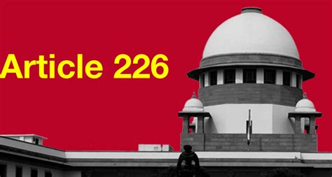 ARTICLE 226 of the Indian Constitution - Legal Vidhiya