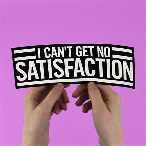 "I Can't Get No Satisfaction" Sticker - bestplayever