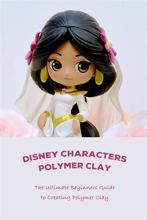 Disney Characters Polymer Clay:The Ultimate Beginners Guide to Creating Polymer Clay : Challenge ...