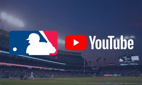 MLB Partners With YouTube to Exclusively Live Stream 13 Games This Regular Season