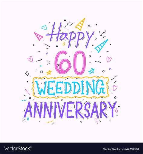 Happy 60th wedding anniversary hand lettering 60 Vector Image