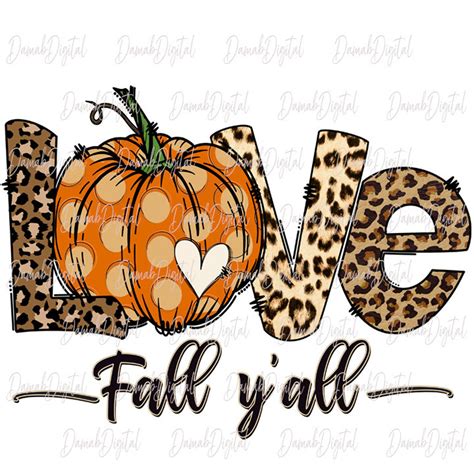 Love Fall sublimation design Love fall yall pumpkin | Etsy