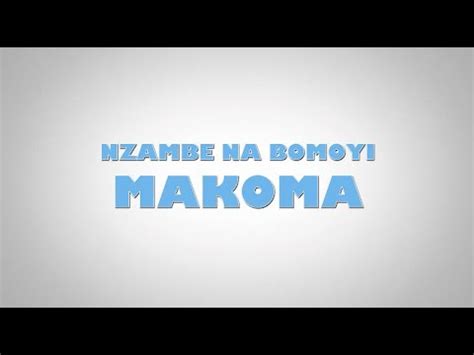 Makoma - Nzambe na Bomoyi (lyrics) - YouTube