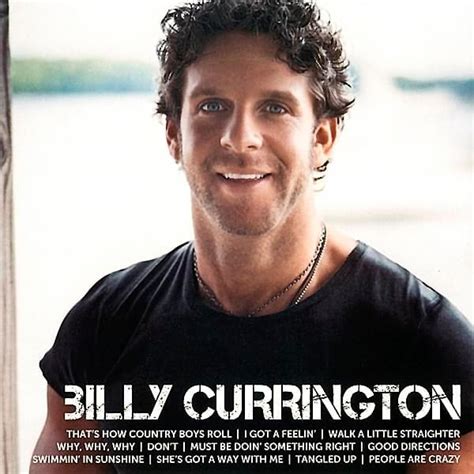 Billy Currington - Icon : Billy Currington Lyrics and Tracklist | Genius