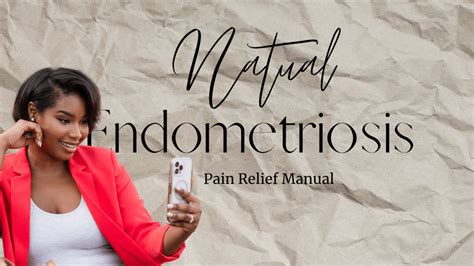 Natural Endometriosis Pain Relief Manual : A Message to My Younger Self