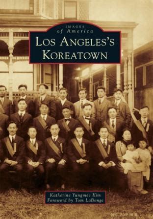 History of Koreatown Told Through Photographs -- Arcadia Publishing | PRLog