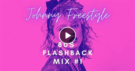 80s Flash back mix #1 by Dj Johnny Freestyle | Mixcloud