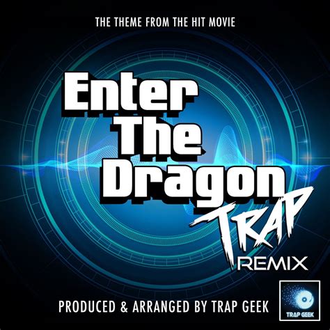 ‎Enter the Dragon Main Theme (From "Enter the Dragon") [Trap Remix ...