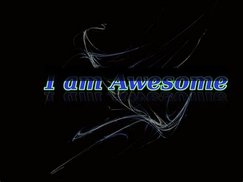 🔥 [80+] I Am Awesome Wallpapers | WallpaperSafari