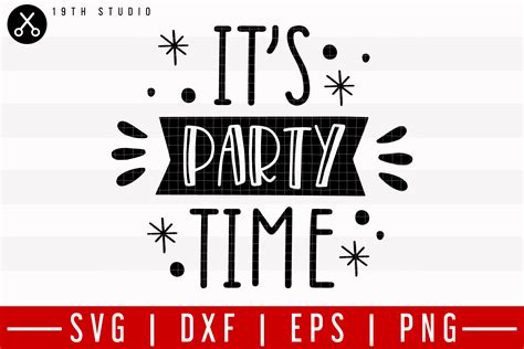 It's party time SVG | M21F28