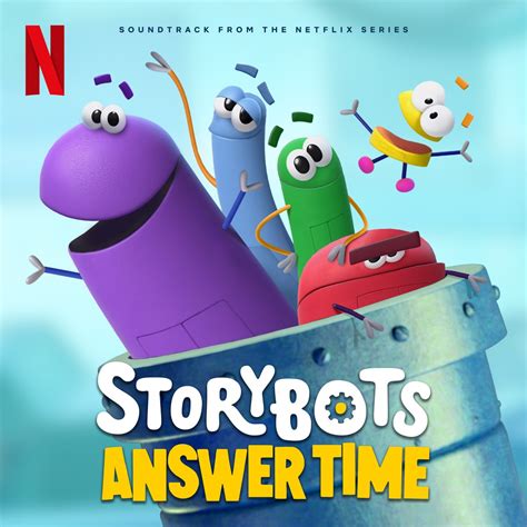 ‎Storybots: Answer Time (Soundtrack from the Netflix Series) - Album by StoryBots - Apple Music