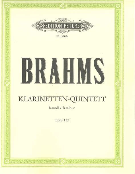 Brahms Clarinet Quintet in B Minor Op. 115 (for A Clarinet) - Midwest ...