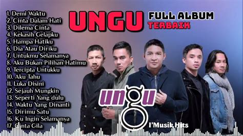 lagu UNGU [full album] tanpa iklan - full album UNGU terbaru 2021 - YouTube