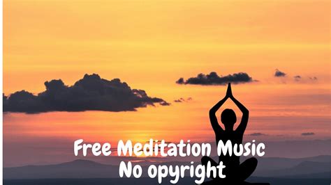 COPYRIGHT FREE Meditation Music - meditation music no copyright free ...