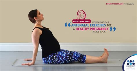 Expecting a baby? Download our Antenatal exercises guide for Healthy Pregnancy.Click here to ...