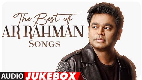 Best of AR Rahman Songs | #HappyBirthdayARRahman | Audio Jukebox 2018 ...