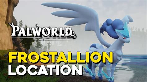 Palworld Frostallion Location (Air, Ground & Water Mount) — 100% Guides