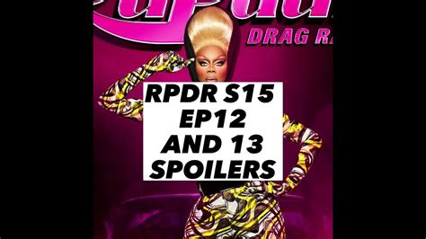 Rpdr S15 ep 12 and 13 SPOILERS - YouTube