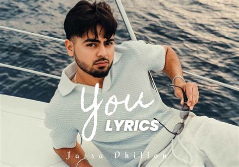 You Lyrics - Jassa Dhillon ft MXRCI