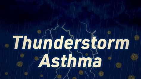 Thunderstorm Asthma | Ausmed