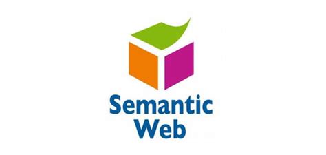 Semantic Web, definition, history and characteristics