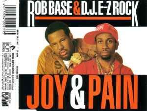 Rob Base & DJ E-Z Rock - Joy & Pain (CD, Maxi-Single) | Discogs