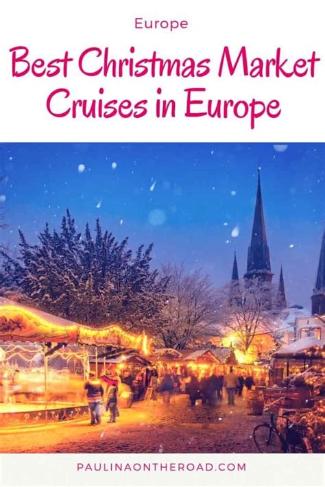 20 Best European Christmas Market Cruises in 2023 - Paulina on the road