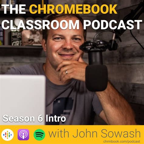 The Chromebook Classroom Podcast: Season 6 intro