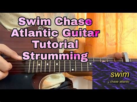 Swim - Chase Atlantic | Easy Guitar Tutorial | Lesson | Chords - YouTube