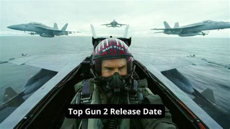 Top Gun 2 Release Date: What's The Plot Of This Movie? | Michigansportszone