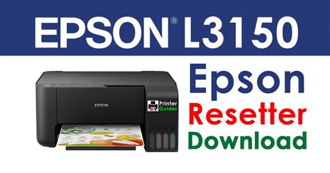 Epson L3150 Resetter Adjustment Program Free Download