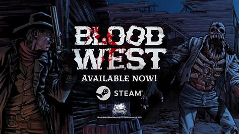 Blood West - Full Game Launch Trailer - Weird West legends meet ...