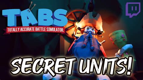 FINDING ALL THE SECRET UNITS IN TABS! | Totally Accurate Battle ...