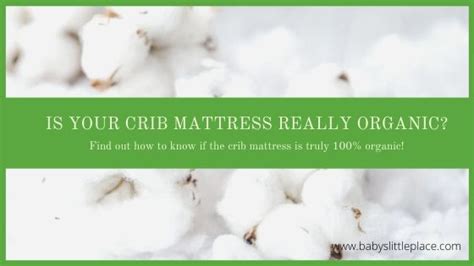 Are organic crib mattresses truly 100% organic?