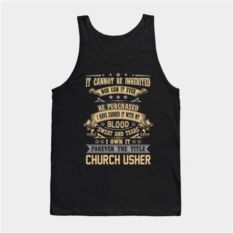 Church Usher T Shirt - Forever The Title Gift Item Tee - Church Usher - Tank Top | TeePublic