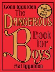 the-dangerous-book-for-boys compress.pdf - Conn Iggulden & Hal Iggulden ...