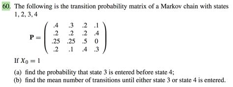 Solved The following is the transition probability matrix of | Chegg.com