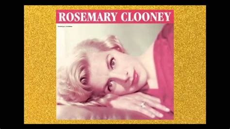 Rosemary Clooney - You'll Never Know (Remastered) | Rosemary clooney ...