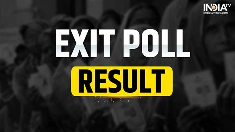 Exit Poll Result 2023 Date: Exit polls for five states to be out ...