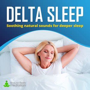 Delta Sleep: Soothing Meditation Tracks for Deep, Restful Sleep