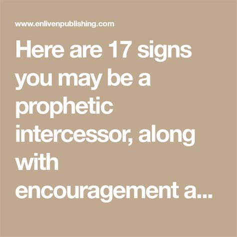 Here are 17 signs you may be a prophetic intercessor, along with encouragement and helpful ...