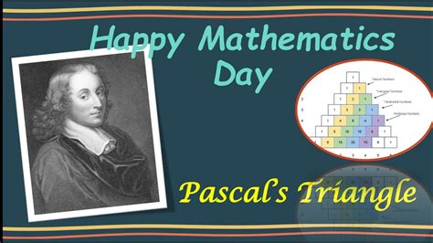 Blaise Pascal | Mathematics Day | Pascal's Triangle - YouTube