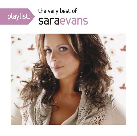 Playlist:the Very Best of Sara - Sara Evans: Amazon.de: Musik