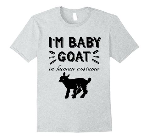 I’m a Baby Goat in a Human Costume Funny Goat T-Shirt Gift-ANZ – Anztshirt