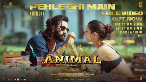 Animal | Song - Pehle Bhi Main (Full Video) | Hindi Video Songs - Times of India